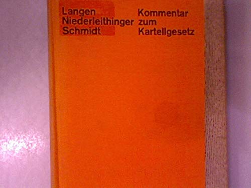 9783472116158: Kommentar zum Kartellgesetz: Gesetz gegen Wettbewerbsbeschränkungen mit Erl. für d. Praxis (German Edition)