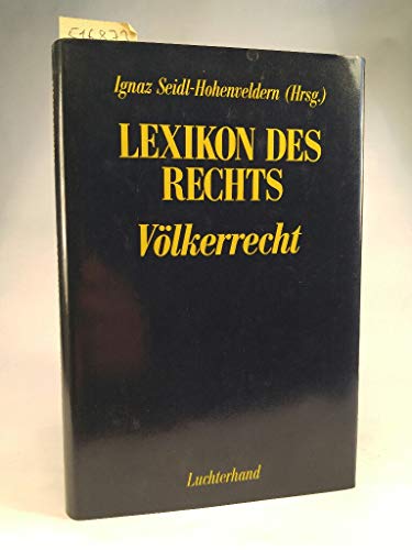 Stock image for Lexikon des Rechts : Vlkerrecht. for sale by Kloof Booksellers & Scientia Verlag