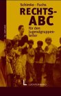 Beispielbild fr Rechts-ABC fr den Jugendgruppenleiter Jugendarbeit und Rechtsordnung zum Verkauf von Buchpark