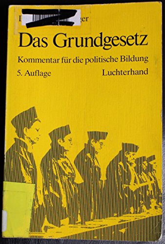 Das Grundgesetz: Kommentar für die politische Bildung - Mörenberg, Helmut und Dieter Hesselberger