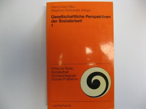 Beispielbild fr Gesellschaftliche Perspektiven der Sozialarbeit. Halbbd. 1 zum Verkauf von medimops