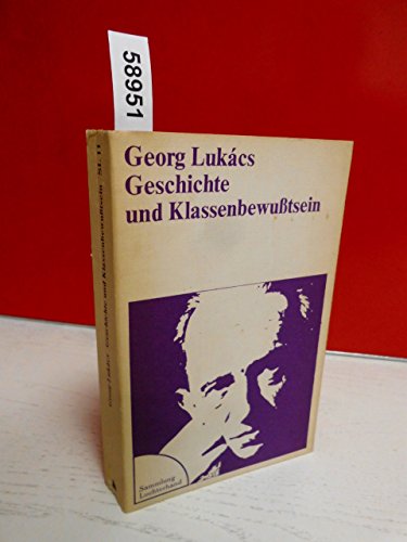 Georg Lukács Werke Frühschriften II Geschichte und Klassenbewußtsein 