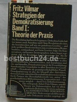 Beispielbild fr Strategien der Demokratisierung Band I: Theorie der Praxis zum Verkauf von Bernhard Kiewel Rare Books