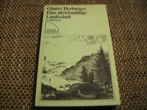 Beispielbild fr Eine gleichma?ssige Landschaft: Erza?hlungen (Sammlung Luchterhand) (German Edition) zum Verkauf von My Dead Aunt's Books