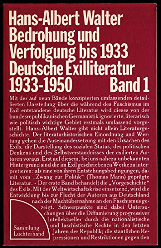 Beispielbild fr Bedrohung und Verfolgung bis 1933 (=Deutsche Exilliteratur 1933 - 1950, Band 1). zum Verkauf von medimops