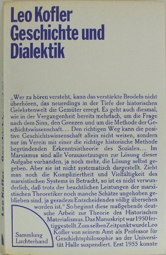 Geschichte und Dialektik. Zur Methodenlehre der dialektischen Geschichtsbetrachtung.