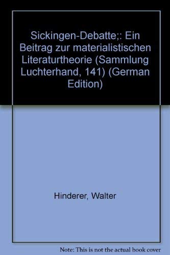 Stock image for Sickingen-Debatte : ein Beitrag zur materialistischen Literaturtheorie for sale by medimops