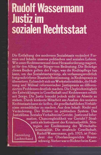 Justiz im sozialen Rechtsstaat (Demokratie und Rechtsstaat ; Bd. 26) (German Edition) (9783472611684) by WASSERMANN, RUDOLF.