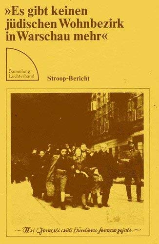 9783472611714: Es gibt keinen judischen Wohnbezirk in Warschau mehr: Stroop-Bericht (Sammlung Luchterhand ; 171)