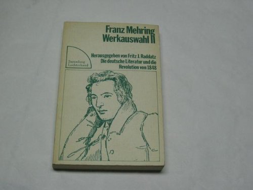 Imagen de archivo de Werkauswahl II. Die deutsche Literatur und die Revolution von 1848. Herausgegeben von Fritz J. Raddatz- SL 177 a la venta por Hylaila - Online-Antiquariat