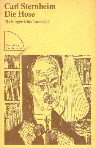 Die Hose (German Edition) (9783472612247) by Carl Sternheim