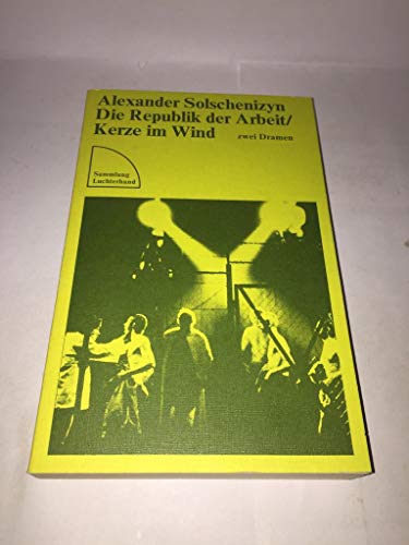 9783472612308: Die Republik der Arbeit / Kerze im Wind, zwei Dramen (Livre en allemand)