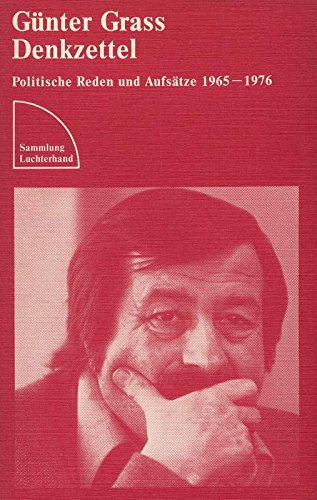 Beispielbild fr Denkzettel: Politische Reden und Aufsätze [1965-1976] (Sammlung Luchterhand) zum Verkauf von WorldofBooks