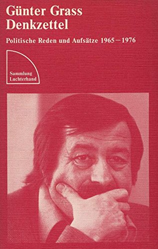 Stock image for Denkzettel: Politische Reden und Aufsätze [1965-1976] (Sammlung Luchterhand) for sale by WorldofBooks