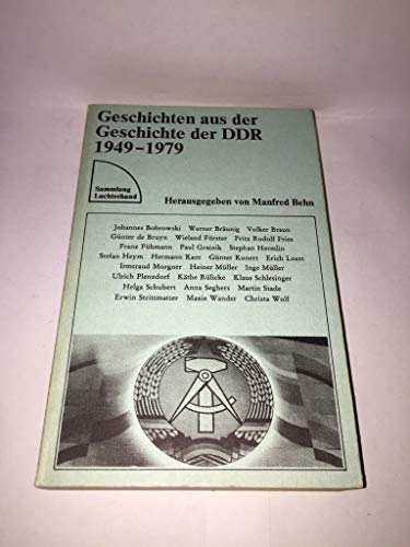 Geschichten aus der Geschichte der DDR. 1949 - 1979.