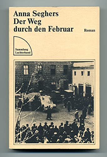 Imagen de archivo de DER WEG DURCH DEN FEBRUAR Roman a la venta por German Book Center N.A. Inc.