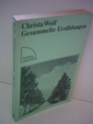 Gesammelte Erzahlungen (9783472613619) by Christa Wolf