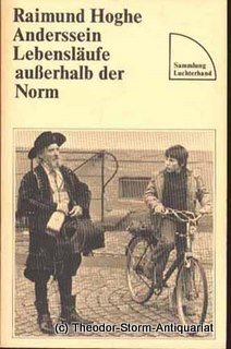 Anderssein - Lebensläufe außerhalb der Norm (Sammlung Luchterhand) - Raimund, Hoghe