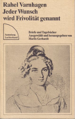 Imagen de archivo de Jeder Wunsch wird Frivolitt genannt: Briefe und Tagebcher (Sammlung Luchterhand) a la venta por medimops