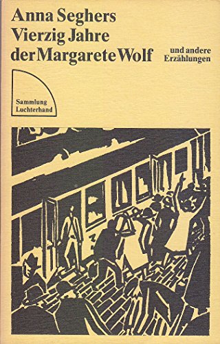 9783472614432: Vierzig Jahre der Margarete Wolf: Und andere Erzhlungen (Sammlung Luchterhand)