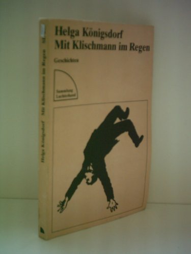 Stock image for Mit Klischmann im Regen. Geschichten for sale by German Book Center N.A. Inc.