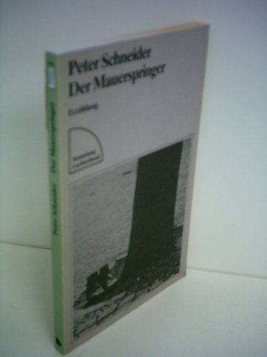 Der Mauerspringer Erzahlung (9783472614722) by Peter Schneider