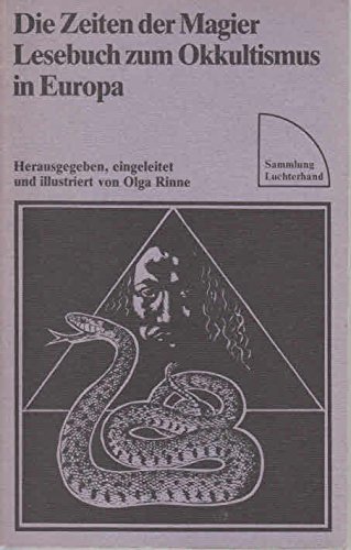 Die Zeiten der Magier. Lesebuch zum Okkultismus in Europa.