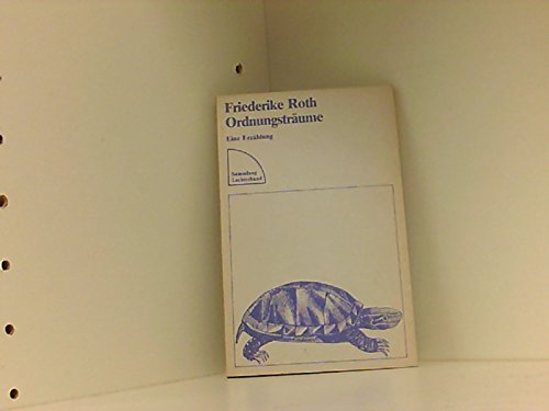 Beispielbild fr Ordnungstrume : Eine Erzhlung / Friederike Roth zum Verkauf von Versandantiquariat Buchegger