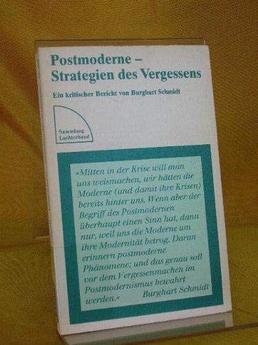 Beispielbild fr Postmoderne - Strategien des Vergessens : ein kritischer Bericht. zum Verkauf von Antiquariat Johannes Hauschild