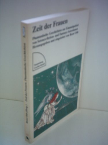 Beispielbild fr Zeit der Frauen - phantastische Geschichten zur Emanzipation zum Verkauf von Storisende Versandbuchhandlung