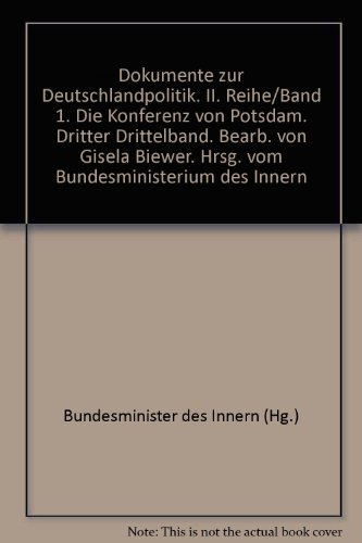 Dokumente zur Deutschlandpolitik II. Reihe Band 1 Dritter Drittelband