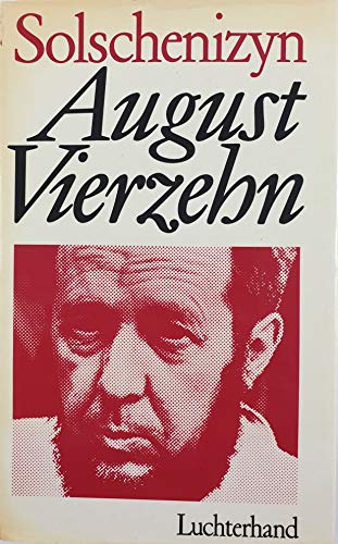 Beispielbild fr August vierzehn : Roman / aus d. Russ. von Swetlana Geier. 4. Aufl. zum Verkauf von Antiquariat + Buchhandlung Bcher-Quell