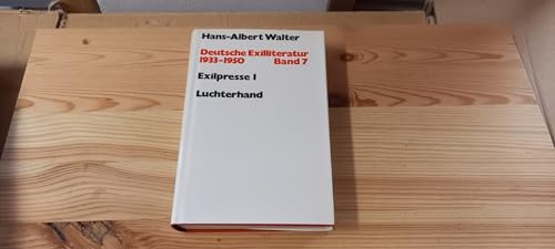 Beispielbild fr Deutsche Exilliteratur. Bd. 7: Exilpresse : 1, zum Verkauf von modernes antiquariat f. wiss. literatur