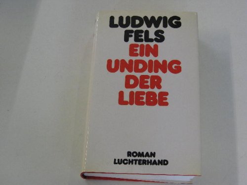 Imagen de archivo de Ein Unding der Liebe : Roman. a la venta por medimops