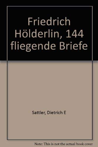 9783472865315: Friedrich Hölderlin, 144 fliegende Briefe (German Edition)