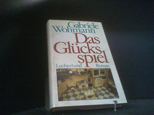 Das Glücksspiel. Roman.