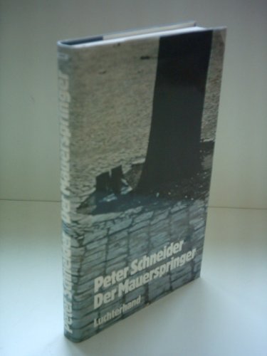Der Mauerspringer: ErzaÌˆhlung (German Edition) (9783472865360) by Schneider, Peter