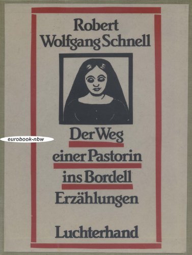 Der Weg einer Pastorin ins Bordell. Erzählungen.
