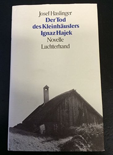 Imagen de archivo de Der Tod des Kleinhuslers Ignaz Hajek a la venta por medimops