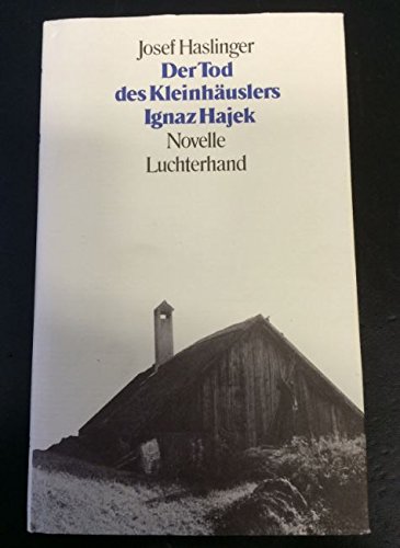 9783472866084: Der Tod des Kleinhäuslers Ignaz Hajek: Novelle