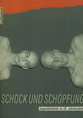 Imagen de archivo de Schock und Schpfung. Jugendsthetik im 20. Jahrhundert. a la venta por medimops