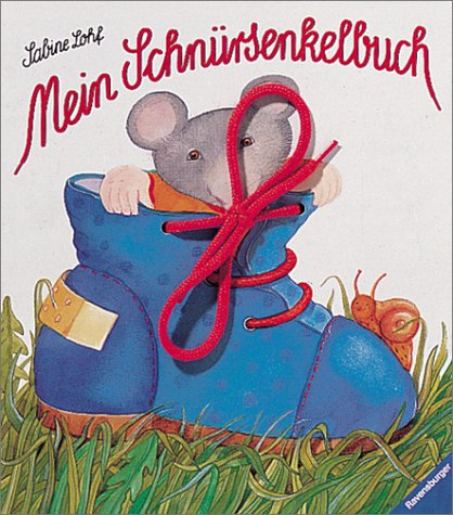 9783473300396: Mein Schnürsenkelbuch. Mit neuer Rechtschreibung.