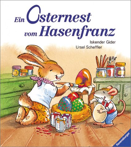 9783473300457: Ein Osternest vom Hasenfranz. Mit neuer Rechtschreibung.