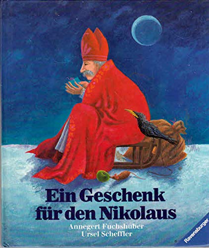 Ein Geschenk für den Nikolaus - Fuchshuber, Annegert, Scheffler, Ursel