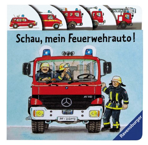 Schau, mein Feuerwehrauto! (9783473305711) by Wolfgang Metzger