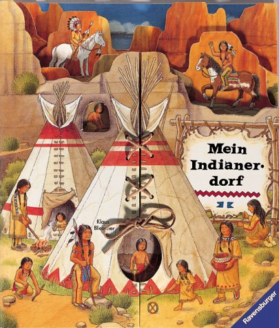 Mein Indianerdorf. GroÃŸe Ausgabe. ( Ab 3 J.). (9783473305780) by Bliesener, Klaus; Landa, Norbert