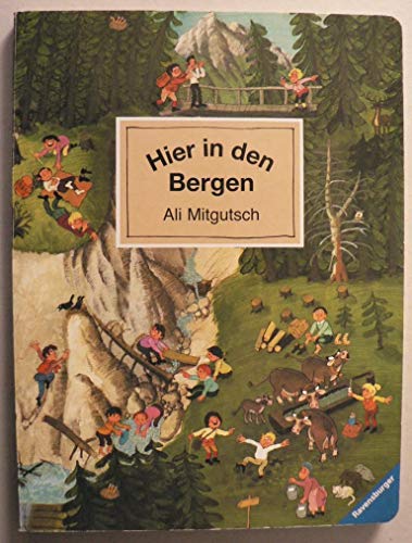 Stock image for Hier in den Bergen. for sale by Irish Booksellers