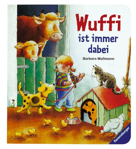 Wuffi ist immer dabei: Bilderbuch mit kleinem Holzhund in der Hundehütte