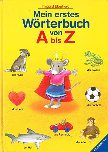 Stock image for Mein erstes Wrterbuch von A bis Z. [Reli] for sale by BIBLIO-NET