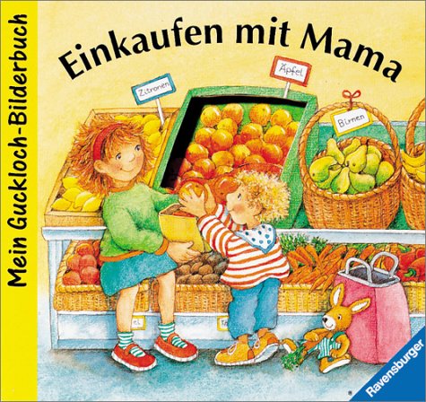Beispielbild fr Einkaufen mit Mama: Bilderbuch mit Gucklchern zum Verkauf von medimops